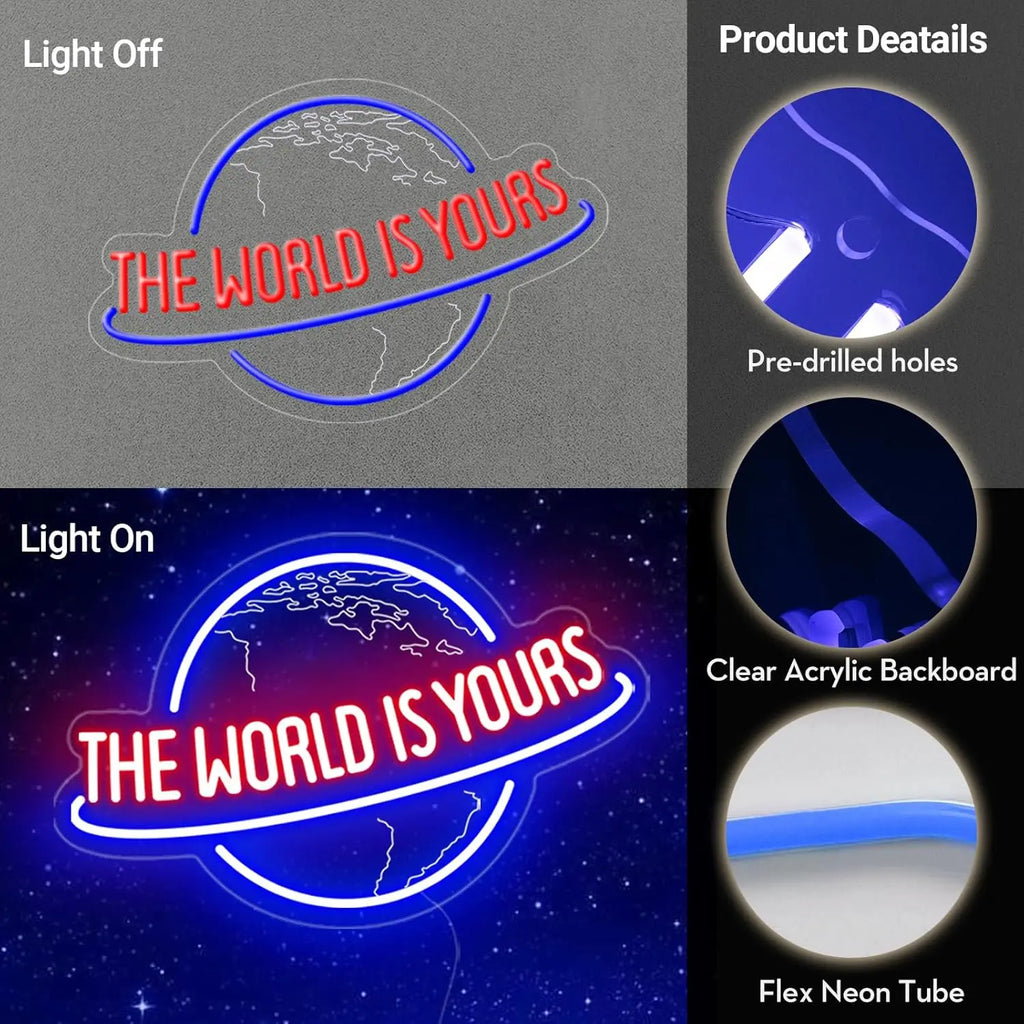 The World is Yours Neon Sign